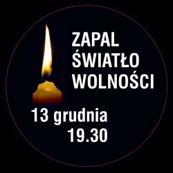 Ofiarom stanu wojennego. Zapal Światło Wolności.