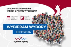 Ogólnopolski Konkurs Wiedzy o Prawie Wyborczym "Wybieram Wybory"