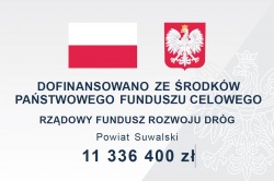 Lista dofinansowań inwestycji drogowych w powiecie suwalskim w ramach Rządowego Funduszu Rozwoju Dróg 2023