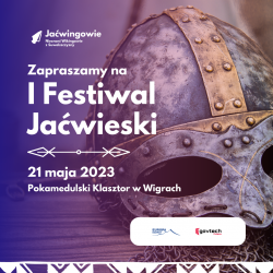 I Festiwal Jaćwieski w Pokamedulskim Klasztorze w Wigrach