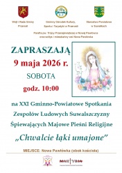 Zaproszenie na XXI Gminno-Powiatowe Spotkania Zespołów Ludowych Suwalszczyzny Śpiewających Majowe Pieśni Religijne „Chwalcie łąki umajone”